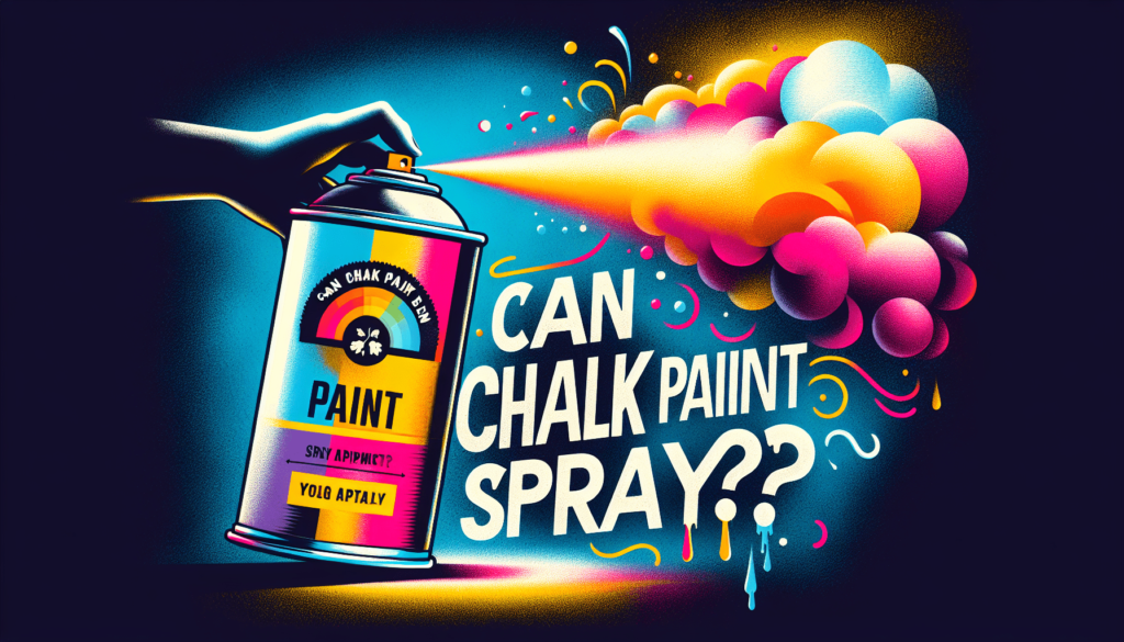 Can Chalk Paint Be Sprayed